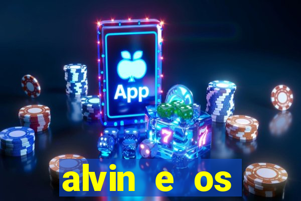 alvin e os esquilos 3 filme completo dublado mega filmes